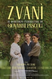 Zvanì – Il romanzo famigliare di Giovanni Pascoli