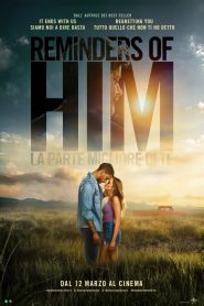 Reminders of Him – La parte migliore di te